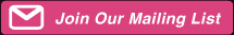 Join Our Mailing List